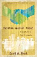 Christian. Muslim. Friend