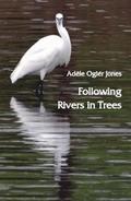 Following Rivers in Trees