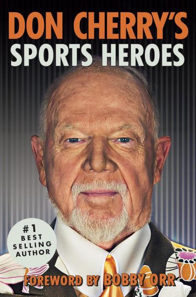 Don Cherry’s Sports Heroes