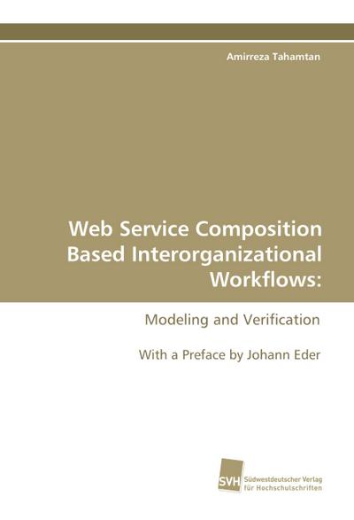 Web Service Composition Based Interorganizational Workflows: