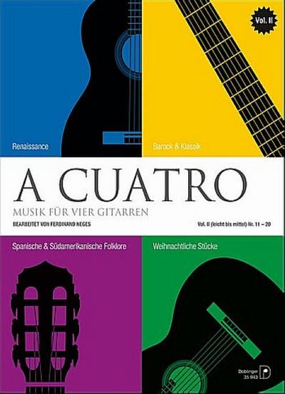 A cuatro, Musik für 4 Gitarren. Bd.2