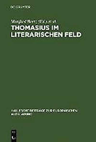 Thomasius im literarischen Feld