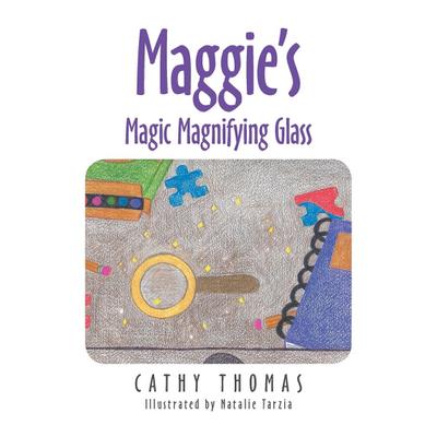Maggie’S Magic Magnifying Glass
