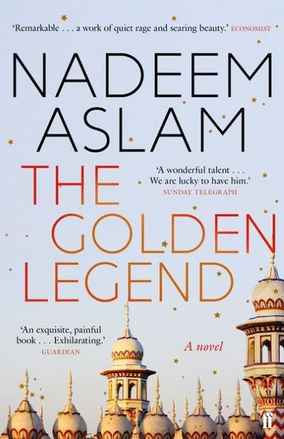 The Golden Legend - Nadeem (Author) Aslam