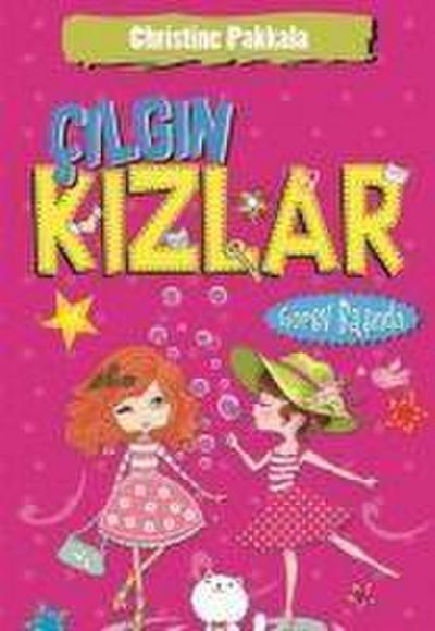 Cilgin Kizlar Görev Basinda