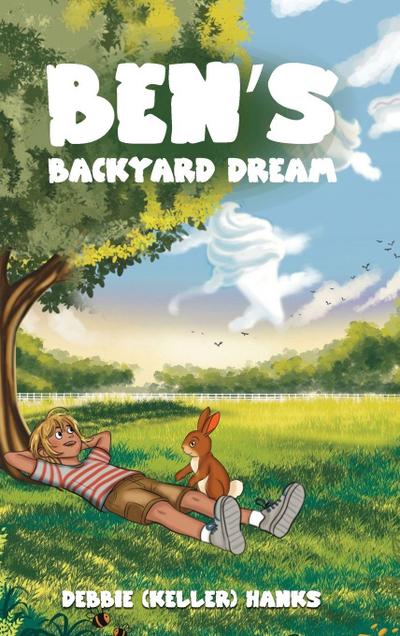 Ben’s Backyard Dream
