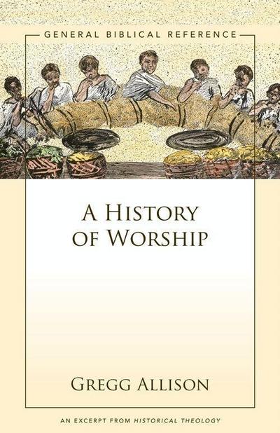 A History of Worship