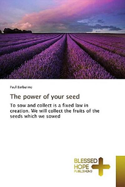 The power of your seed