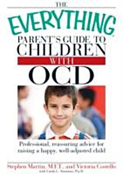 Everything Parent’s Guide to Children with OCD