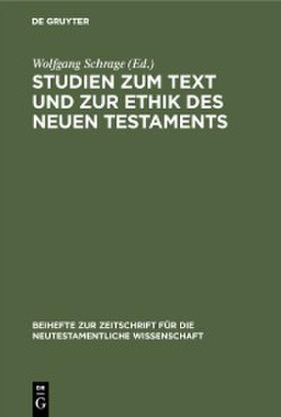 Studien zum Text und zur Ethik des Neuen Testaments
