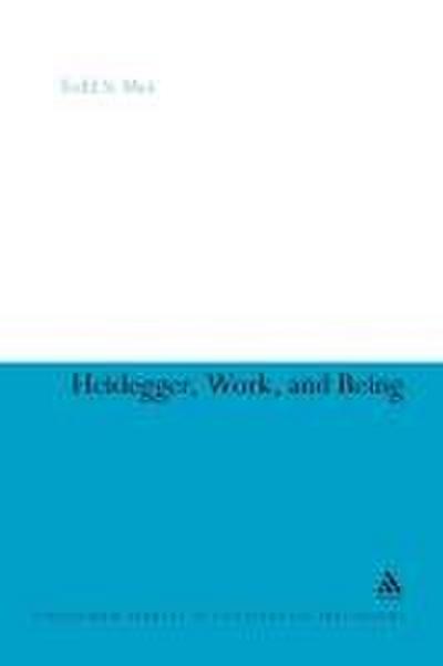 Heidegger, Work, and Being
