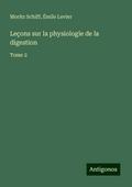 Leçons sur la physiologie de la digestion