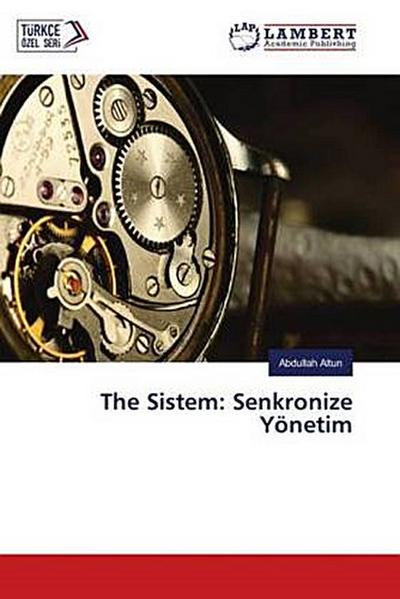 The Sistem: Senkronize Yönetim