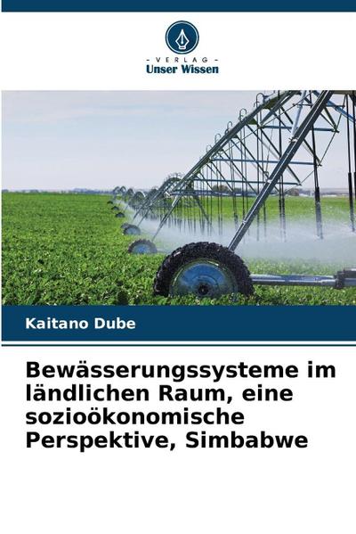 Bewässerungssysteme im ländlichen Raum, eine sozioökonomische Perspektive, Simbabwe