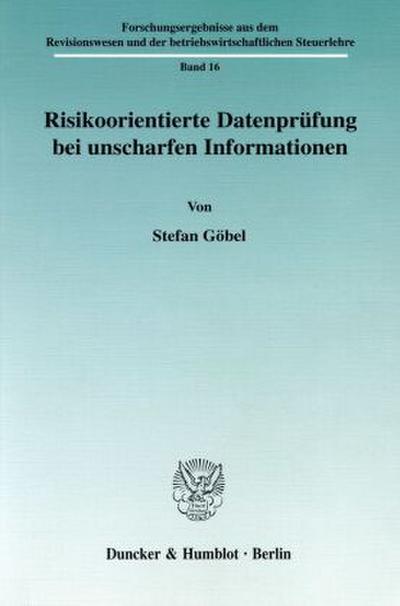 Risikoorientierte Datenprüfung bei unscharfen Informationen.