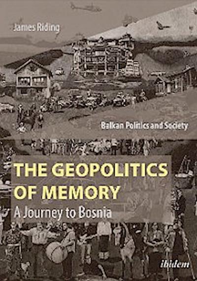 The Geopolitics of Memory