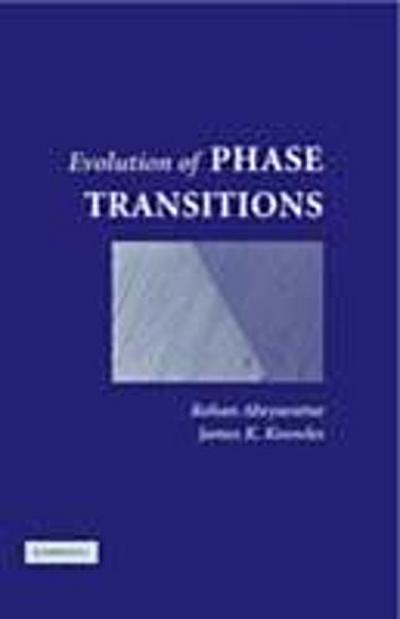 Evolution of Phase Transitions