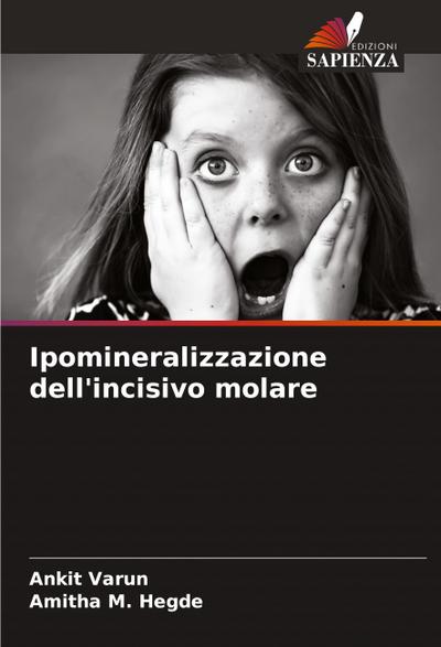 Ipomineralizzazione dell’incisivo molare