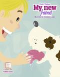 My New Friend (Fa&San Serie, #1)