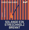 Solange ein Streichholz brennt