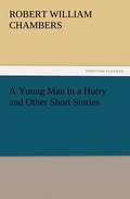 A Young Man in a Hurry and Other Short Stories