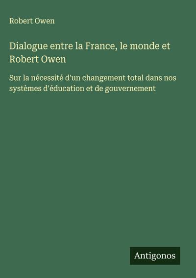 Dialogue entre la France, le monde et Robert Owen