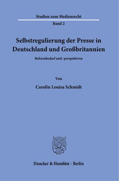 Selbstregulierung der Presse in Deutschland und Großbritannien.
