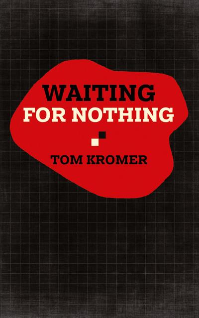Waiting for Nothing