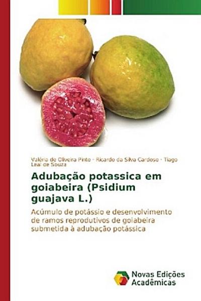 Adubação potassica em goiabeira (Psidium guajava L.)