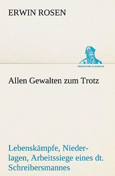 Allen Gewalten zum Trotz