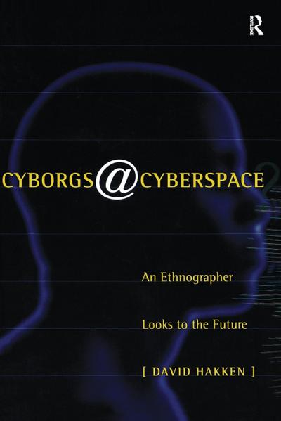 Cyborgs@Cyberspace?