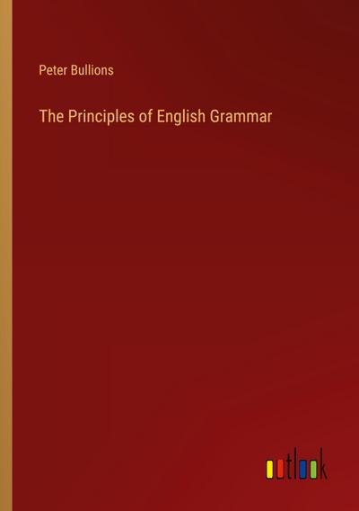 The Principles of English Grammar