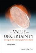 THE VALUE OF UNCERTAINTY