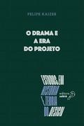O drama e a era do projeto