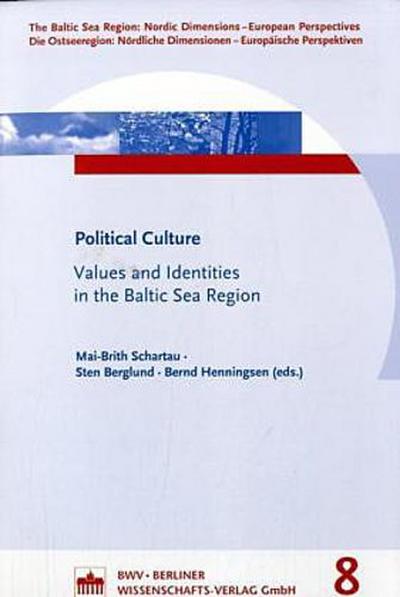 Political Culture: Values and Identities in the Baltic Sea Region