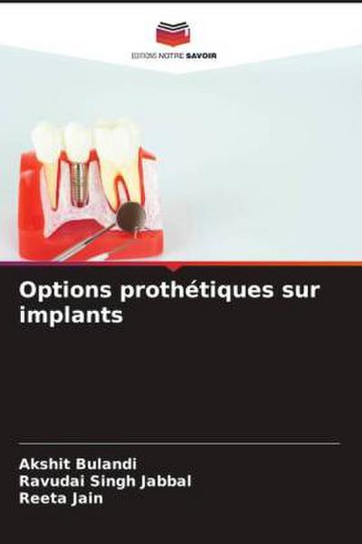 Options prothétiques sur implants