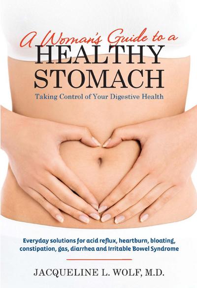 A Woman’s Guide to a Healthy Stomach