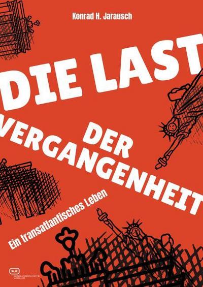 Die Last der Vergangenheit