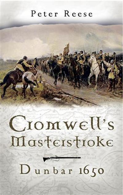 Cromwell’s Masterstroke