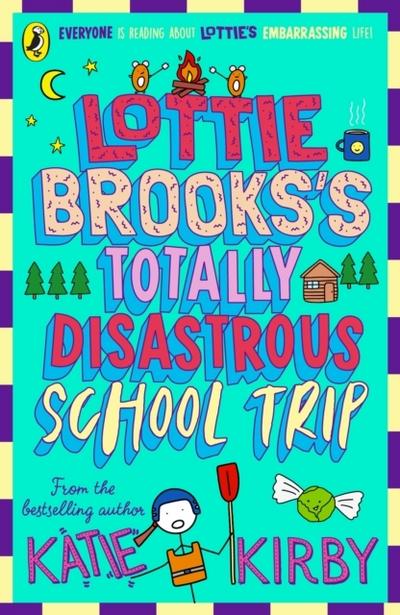 Lottie Brooks’s Totally Disastrous School-Trip
