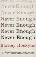 Never Enough