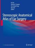 Stereoscopic Anatomical Atlas of Ear Surgery