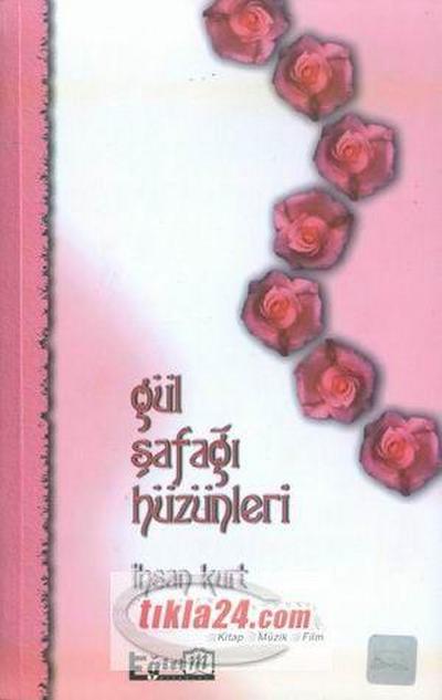 Gül Safagi Hüzünleri