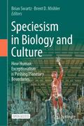 Speciesism in Biology and Culture