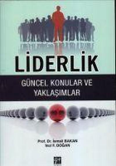 Liderlik Güncel Konular ve Yaklasimlar