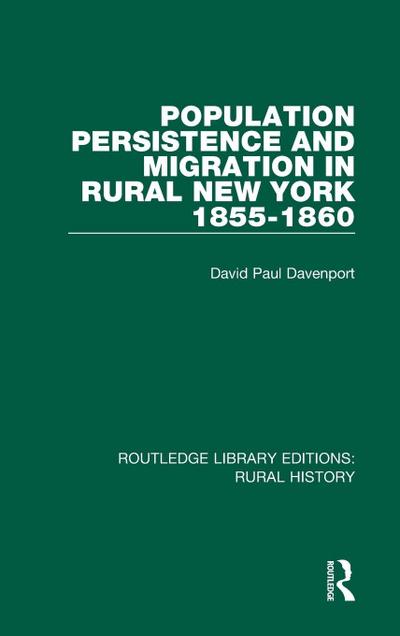 Population Persistence and Migration in Rural New York, 1855-1860
