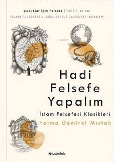 Hadi Felsefe Yapalim 3 - Islam Felsefesi Klasikleri