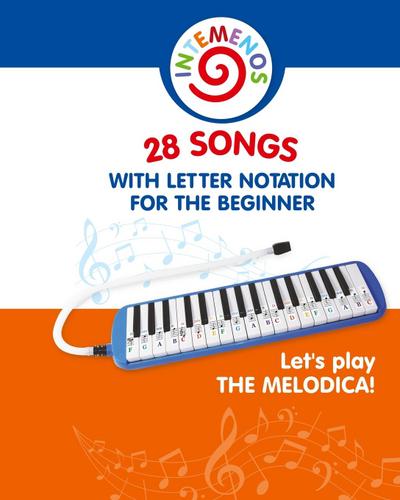 Let’s Play the Melodica! 28 Songs with Letter Notation for the Beginner