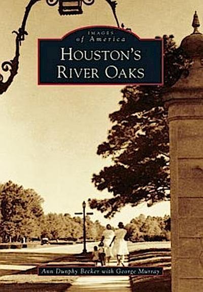 Houston’s River Oaks
