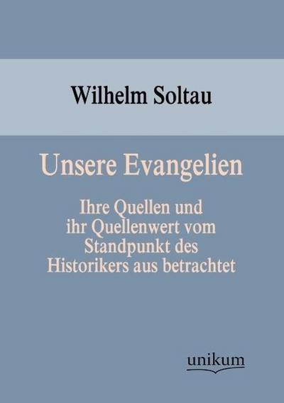 Unsere Evangelien